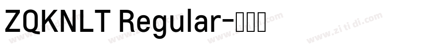 ZQKNLT Regular字体转换